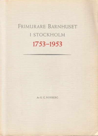 Frimurare-Barnhuset i Stockholm 1753–1953.