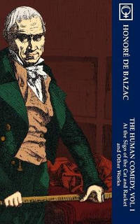 The Human Comedy, Vol. I: At the Sign of the Cat & Racket and Other Works (Noumena Classics)