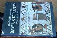 The Mystery of the Bayeux Tapestry by Bernstein, David J - 1986