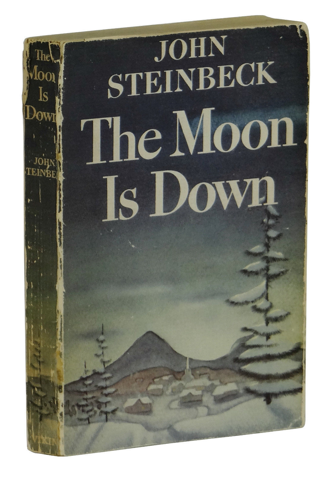 The Moon Is Down by John Steinbeck The Moon Is Down by John Steinbeck
