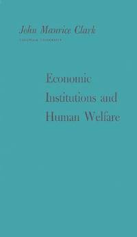 Economic Institutions and Human Welfare