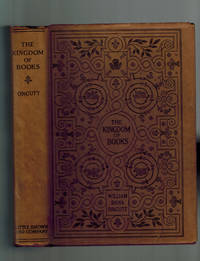 The Kingdom of Books by Orcutt, William Dana - 1927