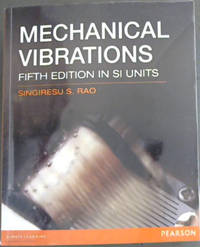 Mechanical Vibrations - Fifth Edition in SI Units