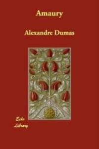 Amaury by Alexandre Dumas - 2008-07-25