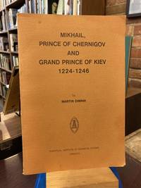 Mikhail, Prince of Chernigov (Studies and Texts)