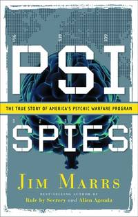 PSI Spies: The True Story Of America's Psychic Warfare Program