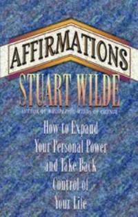 Affirmations : How to Expand Your Personal Power and Take Back Control of Your Life