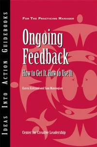 Ongoing Feedback : How to Get It, How to Use It