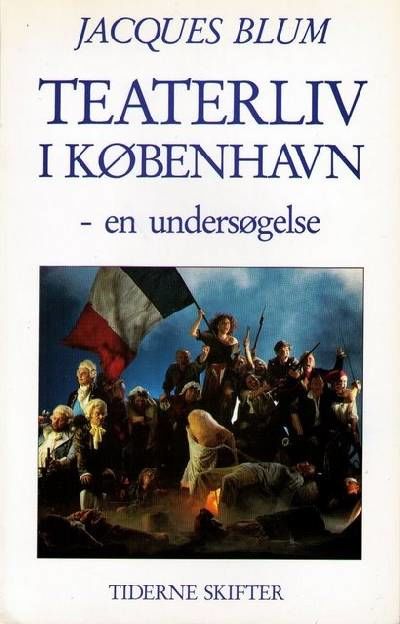 Teaterliv i København. En undersøgelse.