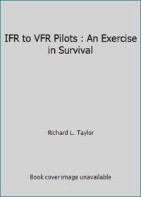 image of IFR for VFR pilots: An exercise in survival