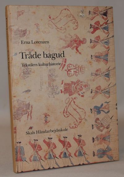 Tråde bagud - tekstilers kulturhistorie.