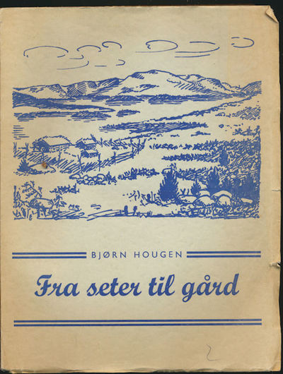 Fra seter til gård. Studier i norsk…