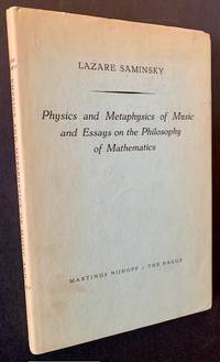 Physics and Metaphysics of Music and Essays on the Philosophy of Mathematics