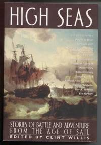 High Seas: Stories of Battle and Adventure from the Age of Sail