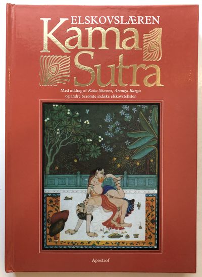 Elskovslæren Kama Sutra. Med uddrag af Koka…