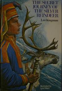 cover of The Secret Journey of the Silver Reindeer