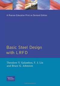 Basic Steel Design With LRFD by Theodore V. Galambos - 1995-07-06