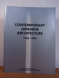 Contemporary Japanese Architecture 1985 - 1996. Traveling Exhibition, organized by The Japan Foundation and Architectural Institute of Japan