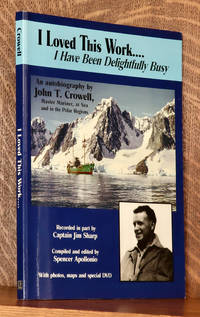 cover of I LOVED THIS WORK...AN AUTOBIOGRAPHY OF JOHN T. CROWELL