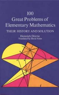 100 great problems of elementary mathematics…