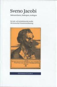 Sveno Jacobi. Boksamlaren, biskopen, teologen.…
