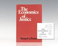 The Economics of Justice. by Richard A Posner - Signed First Edition - 1981 - from Raptis Rare Books (SKU: 85890)