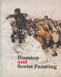 Russian and Soviet paintings: An exhibition from the museums of the USSR presented at the...