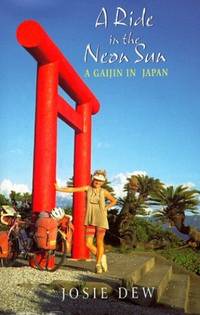 A Ride In The Neon Sun: A Gaijin in Japan