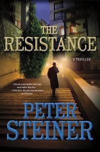 The Resistance : A Thriller