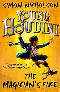 Young Houdini: The Magician's Fire