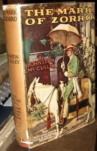 THE MARK OF ZORRO by Johnston McCulley - First Edition - 1924 - from THE FINE BOOKS COMPANY (SKU: 11280)