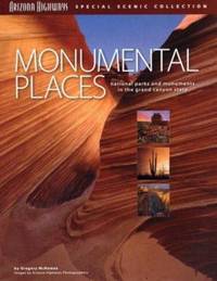 Monumental Places : National Parks and Monuments in the Grand Canyon State