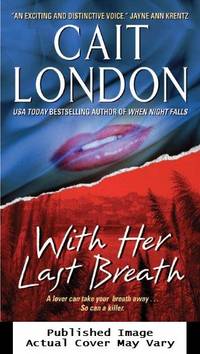 With Her Last Breath by London, Cait - 2003-06-01 Cover Edge Wear. See 