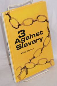 image of 3 against slavery; Denmark Vesey, William Lloyd Garrison, Frederick Douglass