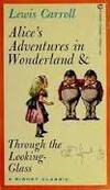 Alice's Adventures in Wonderland and Through the Looking Glass