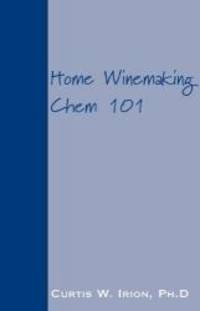 Home Winemaking Chem 101