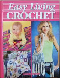 Easy Living Crochet