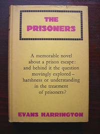 The Prisoners by Evans Harrington - First Edition - 1956 - from Weysprings Books, IOBA, PBFA (SKU: 000609)