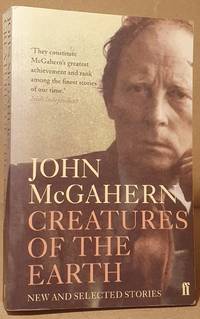 Creatures of the Earth _ New and Selected Stories