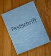 Festschrift: Selections from a Collection [Editor: Steven Holmes]