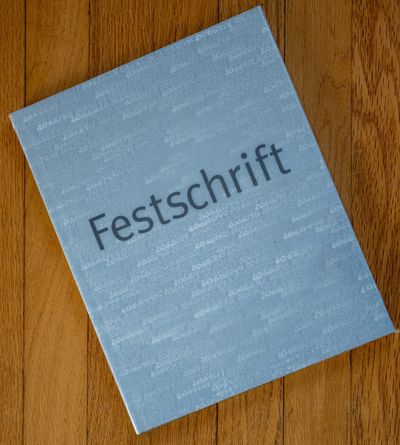 Festschrift: Selections from a Collection [Editor: Steven Holmes]