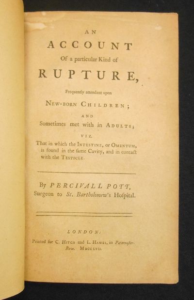 An Account of a Particular Kind of Rupture; Frequently Attendent Upon New-Born Children and Sometimes Met With In Adults