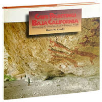 The Cave Paintings of Baja California: Discovering the Great Murals of an Unknown People