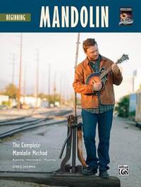 Beginning Mandolin : The Complete Mandolin Method