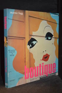 Boutique; A &#039;60s Cultural Phenomenon by Fogg, Marnie