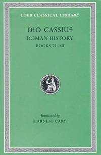 Roman History, Volume IX: Books 71-80: Vol 9 (Loeb Classical Library *CONTINS TO...