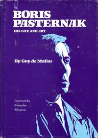 Boris Pasternak: His Life and Art by Guy De Mallac - 1983