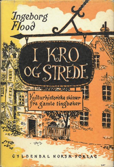 I kro og strede. Kulturhistoriske skisse fra…
