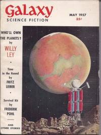 GALAXY Science Fiction: May 1957 by Galaxy (Frederik Pohl; Joe Gibson; Fritz Leiber; Robert Sheckley; Clifford D. Simak; Raymond E. Banks; Richard Wilson; Willy Ley) - 1957