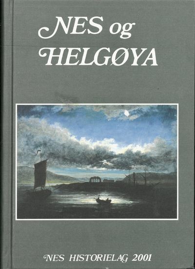 Nes og Helgøya. Lokalhistorisk skrift 2001.